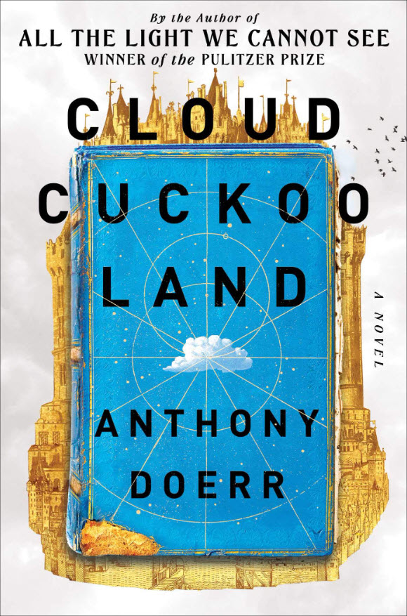 Cloud Cuckoo Land (B&N Exclusive Edition) Anthony Doerr Author